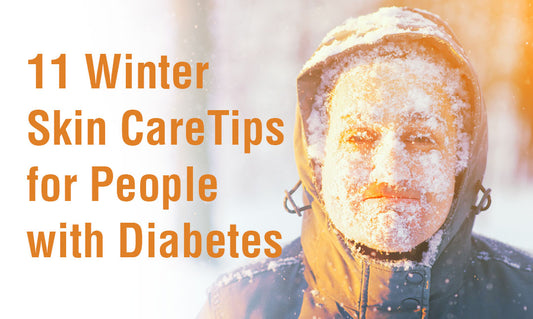 11 Winter Skin Care Tips for People with Diabetes